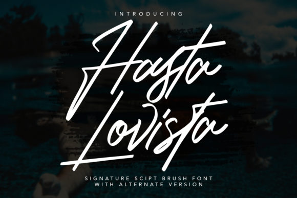 Hasta Lovista: A Refined Handwritten Font