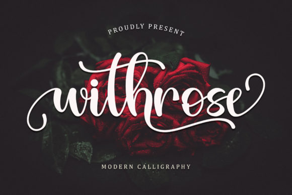 Withrose: A Romantic Typeface for Campaigns